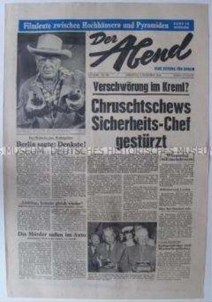 West-Berliner Tageszeitung "Der Abend" u.a. über Machtkämpfe in der UdSSR