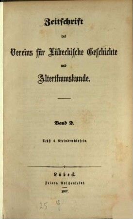 Zeitschrift des Vereins für Lübeckische Geschichte und Altertumskunde. 2, 2. 1867