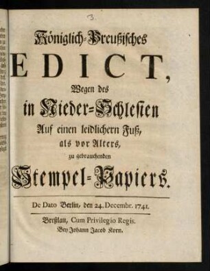 1-16, Königlich-Preußisches Edict, Wegen des in Nieder-Schlesien Auf einen leidlichern Fuß, als vor Alters, zu gebrauchenden Stempel-Papiers