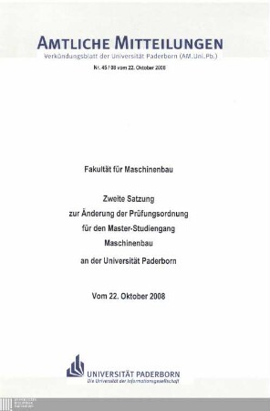 Zweite Satzung zur Änderung der Prüfungsordnung für den Master-Studiengang Maschinenbau an der Universität Paderborn : vom 22. Oktober 2008