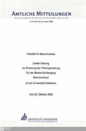 Zweite Satzung zur Änderung der Prüfungsordnung für den Master-Studiengang Maschinenbau an der Universität Paderborn : vom 22. Oktober 2008