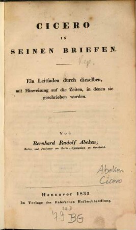 Cicero in seinen Briefen : ein Leitfaden durch dieselben ...