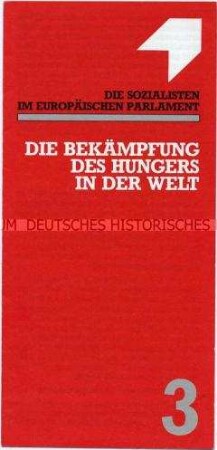 Informationschrift der Sozialistischen Fraktion im Europäischen Parlament zur Bekämpfung des Hungers (Nr. 3)