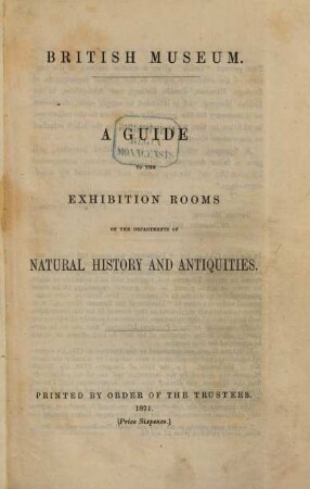 A Guide to the Exhibition Rooms of the Departments of Natural History and Antiquities : British Museum. Mit einer "List of the British Museum Publications". S. 133 ff.