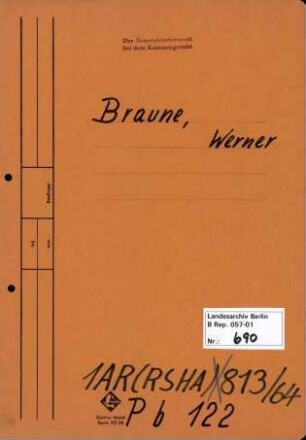 Personenheft Werner Braune (*27.03.1901), Kriminalrat und SS-Sturmbannführer