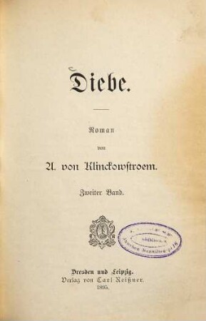 Diebe : Roman von A. von Klinckowstroem, 2