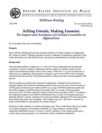 Killing friends, making enemies : the impact and avoidance of civilian casualties in Afghanistan