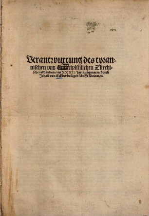 Verantwurtung des tyrannischen und Endtchristilichen Zürchischen Mandats im XXXII Jar außgangen ...