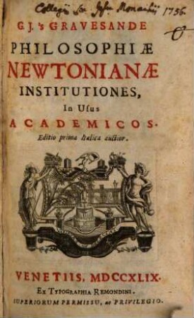 G. J. 's Gravesande Philosophiæ Newtonianæ Institutiones : in usus academicos