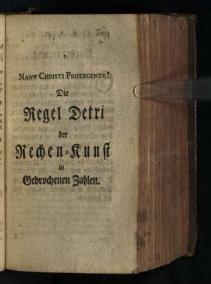 Die Regel Detri der Rechen-Kunst in Gebrochenen Zahlen