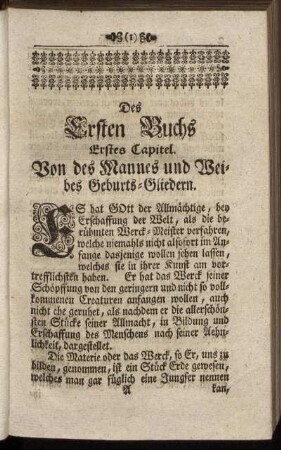 Erstes Capitel. Von des Mannes und Weibes Geburts-Gliedern. - Das II. Capitel. Von der natürlichen Proportion, auch Mängeln, sowohl der Männlichen, als Weiblichen Geburts-Glieder.