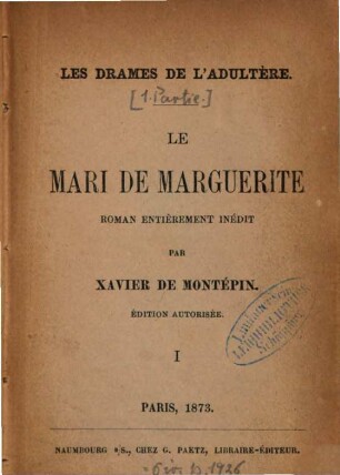 Les drames de l'adultere : Roman entièrement inédit par Xavier de Montépin, 1,1