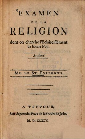 Examen de la religion dont on cherche l'éclaircissement de bonne foy