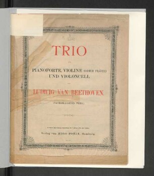 Trio für Pianoforte, Violine (oder Flöte) und Violoncell : [BeWW o. Op. Zahl 37]