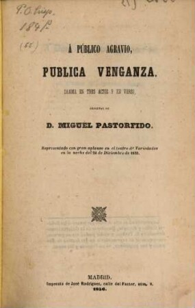 A público agravio, publica venganza