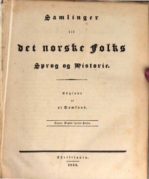 Samlinger til det norske folks sprog og historie, 6. 1839