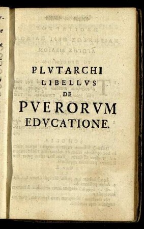 Plutarchi Libellus De Puerorum Educatione. [Cap. I. bis Cap V.]