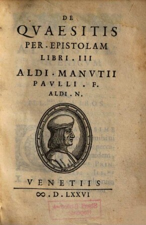 De Qvaesitis Per Epistolam Libri III Aldi Manvtii Pavlli F. Aldi N.