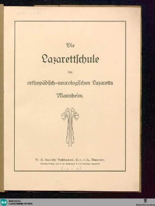 Die Lazarettschule des orthopädisch-neurologischen Lazaretts Mannheim