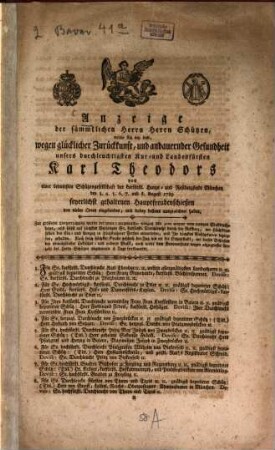 Anzeige der sämmtlichen Herrn Herrn Schützen, welche sich bey dem, wegen glücklicher Zurückkunft, und andauernder Gesundheit unsers durchleuchtigsten Kur- und Landesfürsten Karl Theodors von einer devotesten Schützengesellschaft der kurfürstl. Haupt- und Residenzstadt München den 3. 4. 5. 6. 7. und 8. August 1789 feyerlichst gehaltenen Hauptfreudenschießen von vielen Orten eingefunden, und bestens ausgezeichnet haben