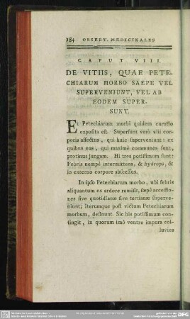 Caput VIII. De Vitiis, Quae Petechiarum Morbo Saepe Vel Superveniunt, Vel Ab Eodem Supersunt