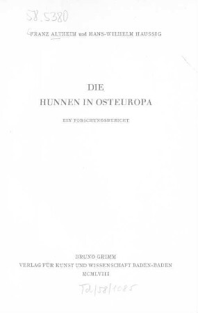 Die Hunnen in Osteuropa : ein Forschungsbericht