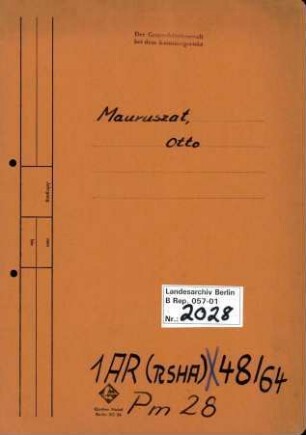 Personenheft Otto Mauruszat (*27.11.1892, +11.02.1944), Regierungsamtmann