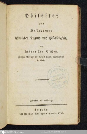 Zweite Abtheilung: Philoikos zur Beförderung häuslicher Tugend und Glückseligkeit