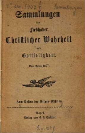 Sammlungen für Liebhaber christlicher Wahrheit und Gottseligkeit. 1877, 1877