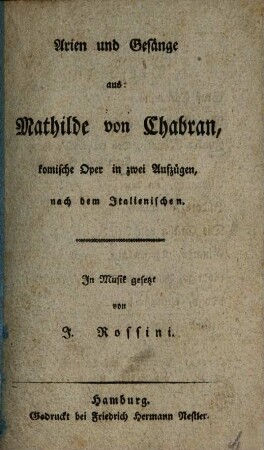 Arien und Gesänge aus: Mathilde von Chabran : komische Oper in zwei Aufzügen