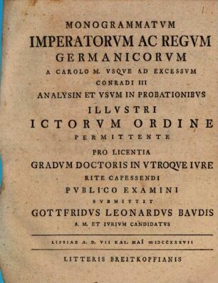 Monogrammatvm Imperatorvm Ac Regvm Germanicorvm A Carolo M. Vsqve Ad Excessvm Conradi III Analysin Et Vsvm In Probationibvs