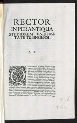 Rector In Perantiqua Studiorum Vniuersitate Tubingensi, L. S.