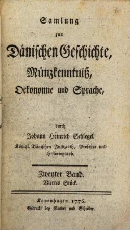 Samlung zur dänischen Geschichte, Münzkenntniß, Oekonomie und Sprache, 2,4. 1774/76 (1776)
