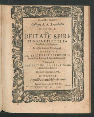 Collegii S.S. Trinitatis Disputatio X. De Deitate Spiritus Sancti Et Eiusdem Personali Existentia