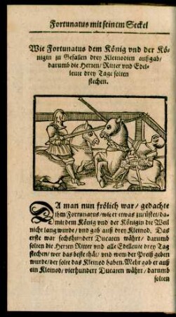 Wie Fortunatus dem König und der Königin zu Gefallen drey Kleinodien außgab/ darumb die Herren/ Ritter und Edelleute drey Tage solten stechen.