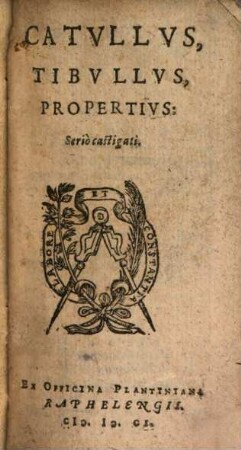 Catullus, Tibullus, Propertius serio castigati
