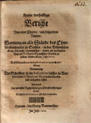 Kurtzer warhafftiger Bericht Von einer Chartec, mit folgendem Namen: Warnung an alle Stände des Chur-Fürstenthumbs zu Sachsen ...