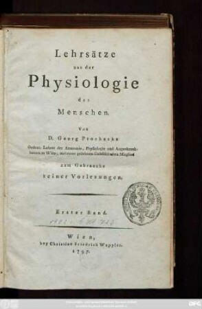 Bd. 1: Lehrsätze aus der Physiologie des Menschen : zum Gebrauche seiner Vorlesungen