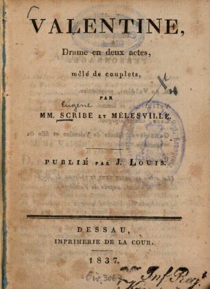 Valentine : Drame en deux actes, mêlé de couplets