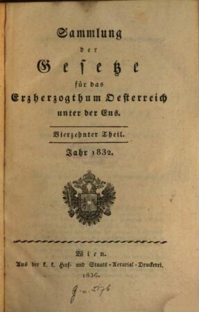 Sammlung der Gesetze für das Erzherzogthum Oesterreich unter der Ens. 14. 1832 (1836)
