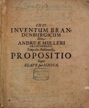 Inventum Brandenburgicum s. Andreae ... Proposito super Clave sua Sinica