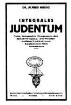 Integrales Judentum : vom integralen Programm der jüdischen Bewegung ; der Wiederaufbau Palästinas ; Sozialismus u. Mosaismus / von Alfred Nossig
