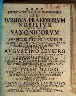 Dissertatio Ivridica Inavgvralis De Ivribvs Praediorvm Nobilivm Imprimis Saxonicorvm