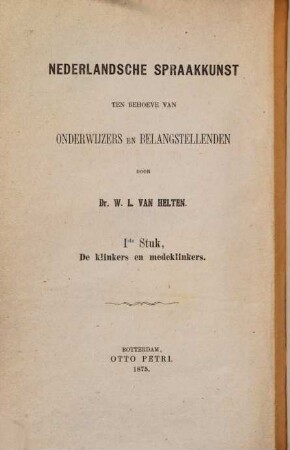 Nederlandsche Spraakkunst ten behoeve van onderwijzers en belangstellenden, 1