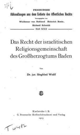 Das Recht der israelitischen Religionsgemeinschaft des Großherzogtums Baden / von Siegfried Wolff