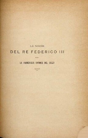 Le nozze del Re Federico III con la Principessa Antonia del Balzo
