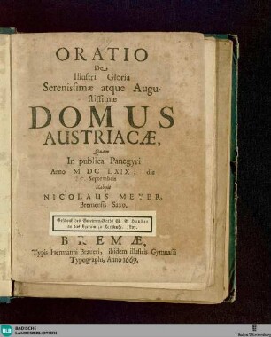 Oratio de illustri gloria serenissimae atque Augustissimae domus Austriacae