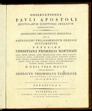 Observationes Pauli Apostoli Epistolarum Scriptoris Ingenium Concernentes : Dissertatio Philosophico-Exegetica ; Particula I.