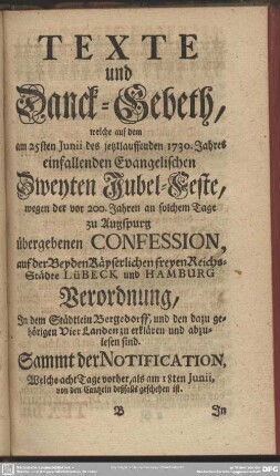 Texte und Danck-Gebeth, welche am 25sten Junii des jetztlauffenden 1730. Jahres ...