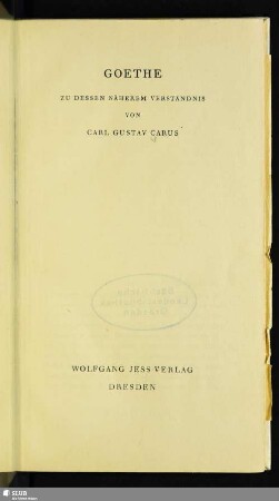 Goethe : zu dessen näherem Verständnis